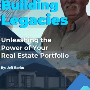 Unleashing the Power of Your Real Estate Portfolio by Jeff Banks